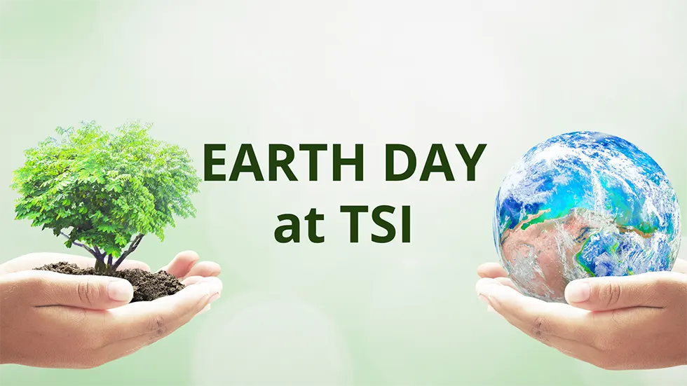 Earth day at TSI